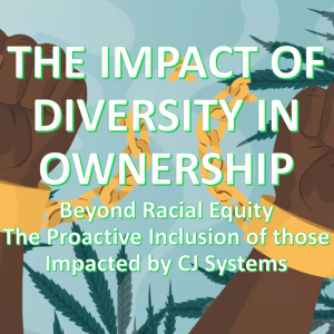 The Impact of Diversity in Cannabis Business Ownership