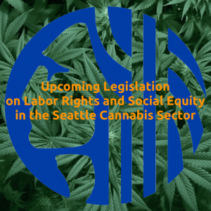 City of Seattle - Upcoming Legislation on Labor Rights and Social Equity