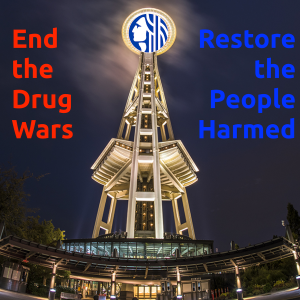 Seattle Space Needle - End the Drug Wars - Restore the People Harmed