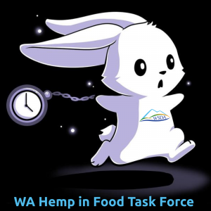 WA Hemp in Food Task Force - White Rabbit - Running Late