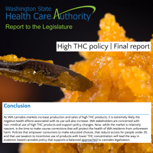 WA HCA - Legislative Report - High THC Policy - Conclusion