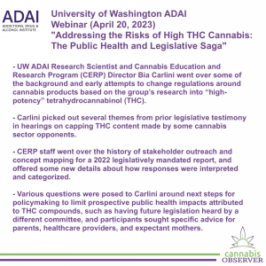 UW ADAI - Webinar - Addressing the Risks of High THC Cannabis - The Public Health and Legislative Saga (April 20, 2023) - Summary - Takeaways