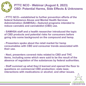 2023-08-08 - PTTC NCO - Webinar - CBD - Potential Harms, Side Effects, and Unknowns - Summary - Takeaways